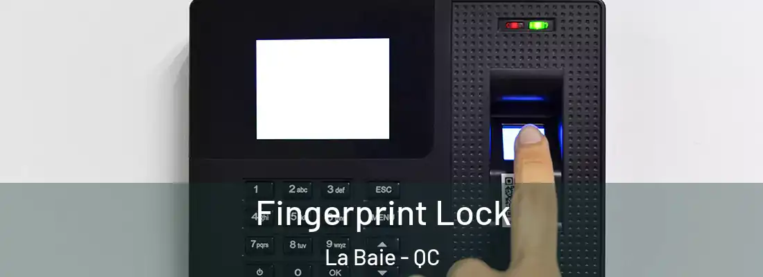  Fingerprint Lock La Baie - QC