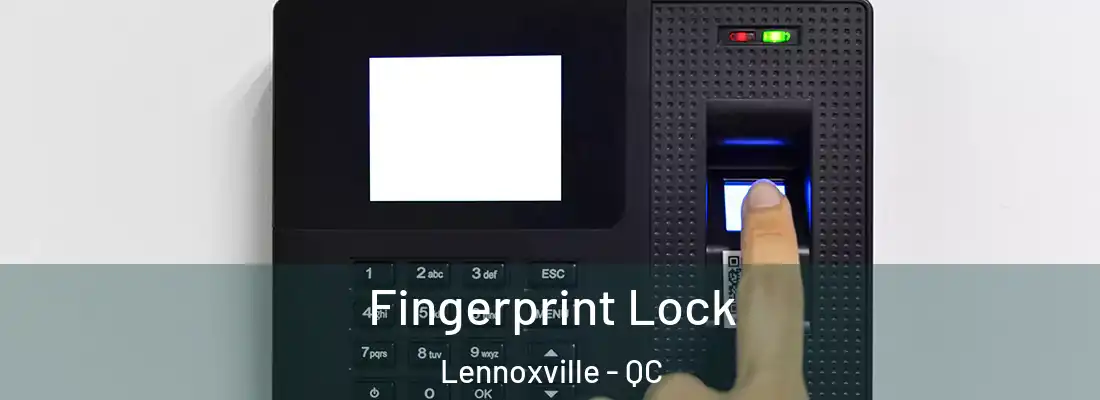  Fingerprint Lock Lennoxville - QC