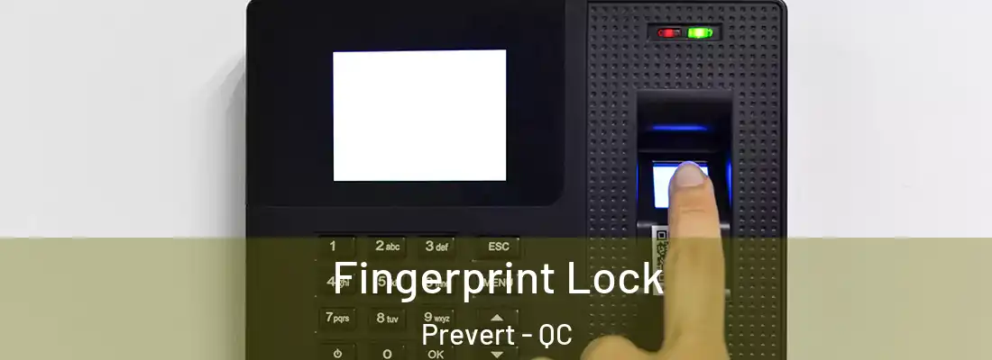  Fingerprint Lock Prevert - QC