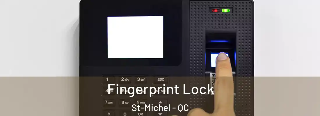  Fingerprint Lock St-Michel - QC