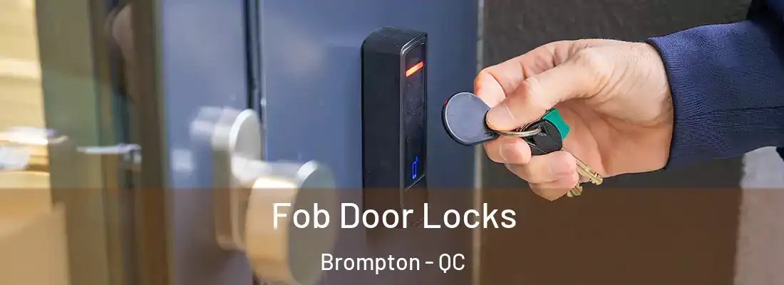  Fob Door Locks Brompton - QC