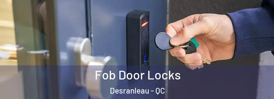  Fob Door Locks Desranleau - QC