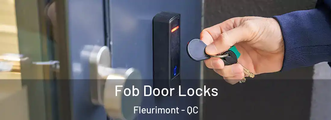  Fob Door Locks Fleurimont - QC
