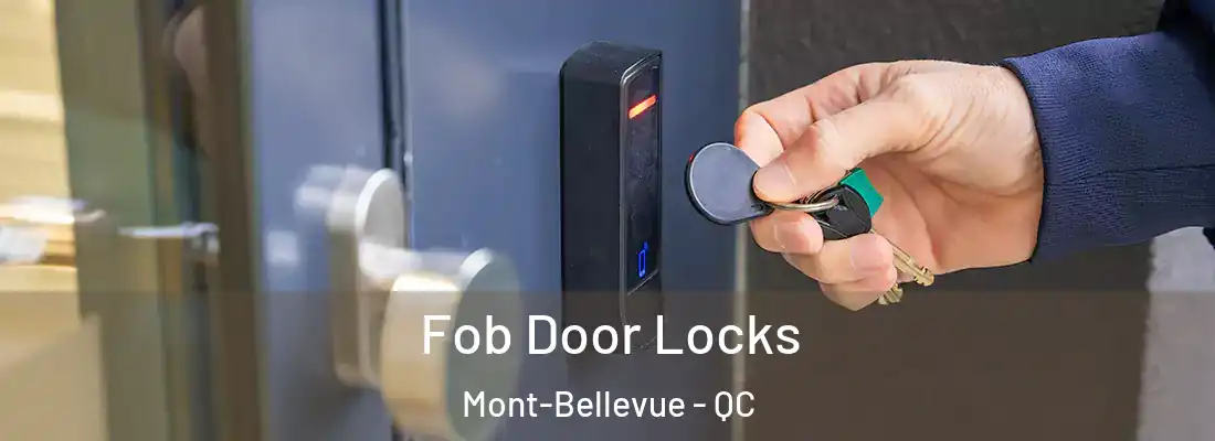  Fob Door Locks Mont-Bellevue - QC