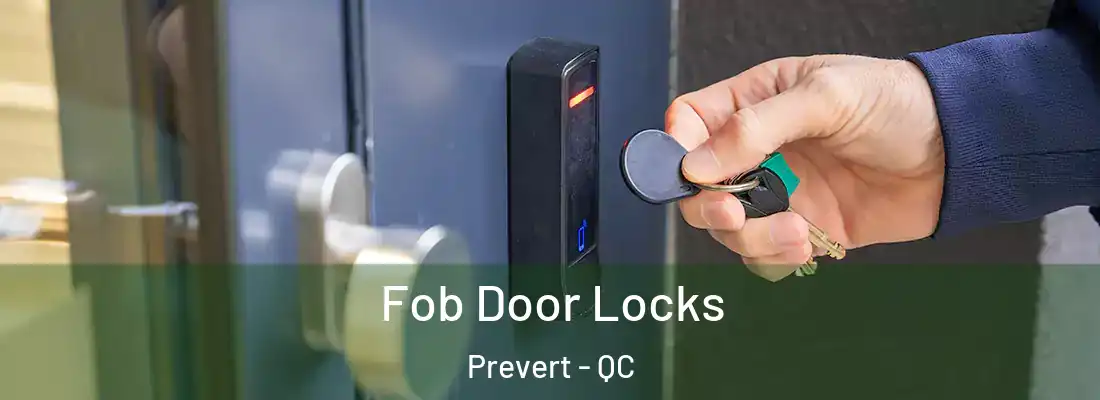  Fob Door Locks Prevert - QC