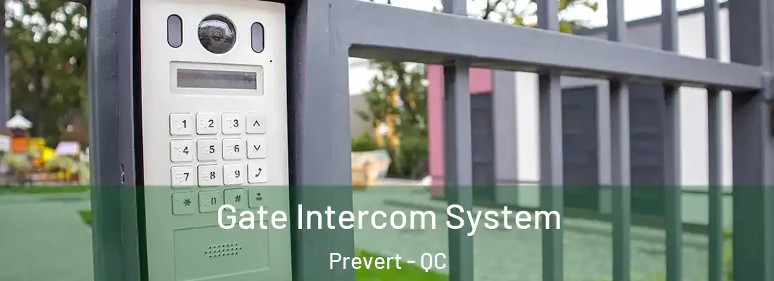 Gate Intercom System Prevert - QC