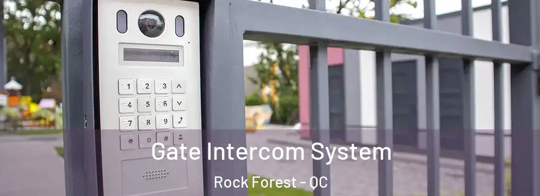  Gate Intercom System Rock Forest - QC