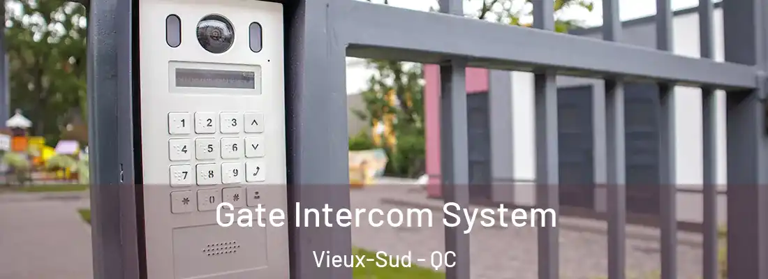  Gate Intercom System Vieux-Sud - QC