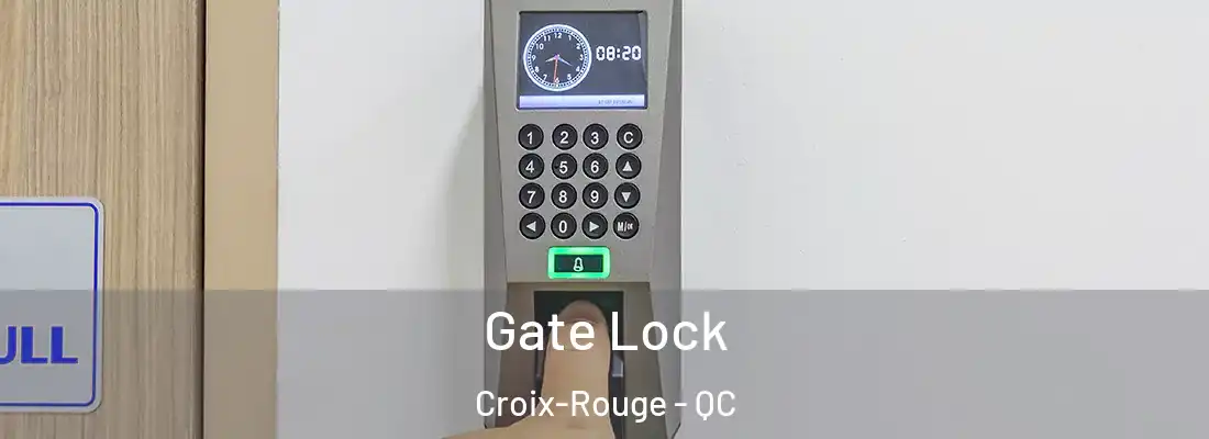  Gate Lock Croix-Rouge - QC