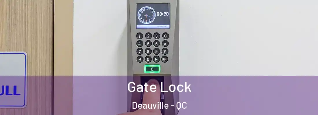  Gate Lock Deauville - QC