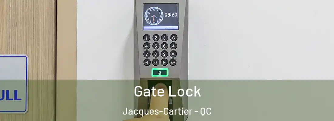  Gate Lock Jacques-Cartier - QC