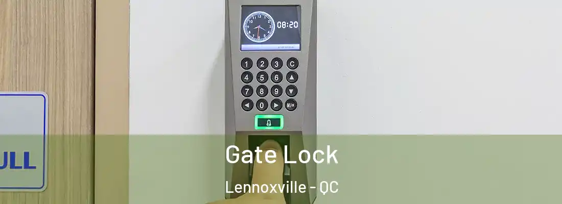  Gate Lock Lennoxville - QC