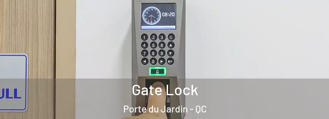  Gate Lock Porte du Jardin - QC