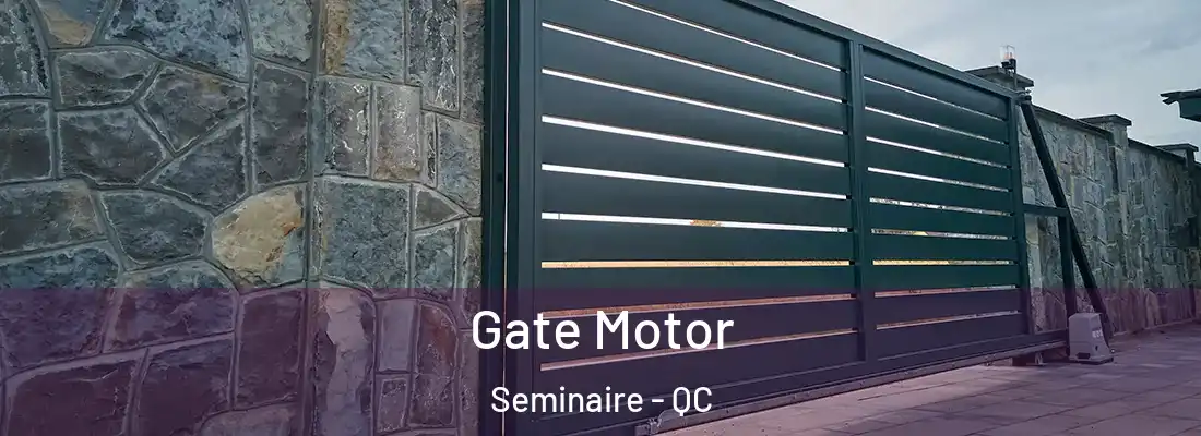  Gate Motor Seminaire - QC