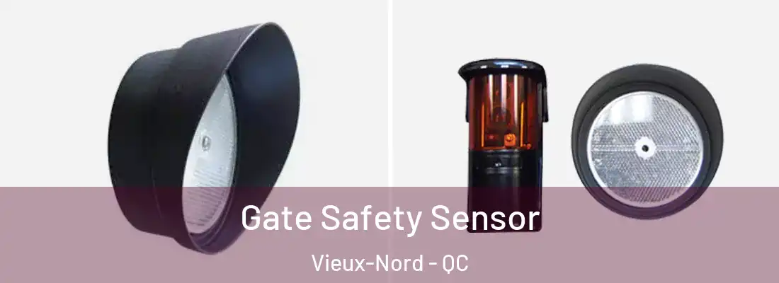  Gate Safety Sensor Vieux-Nord - QC