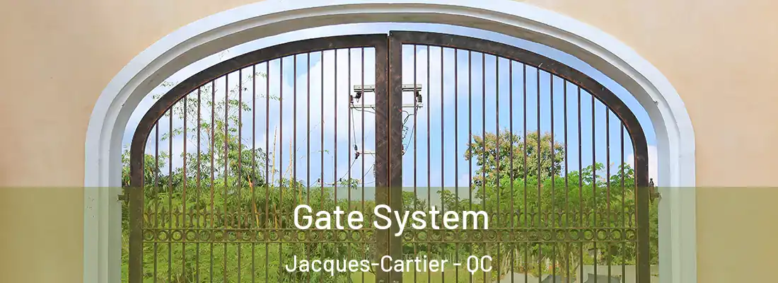  Gate System Jacques-Cartier - QC