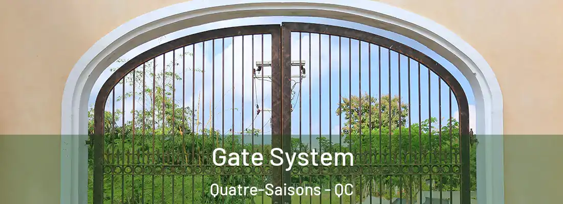  Gate System Quatre-Saisons - QC