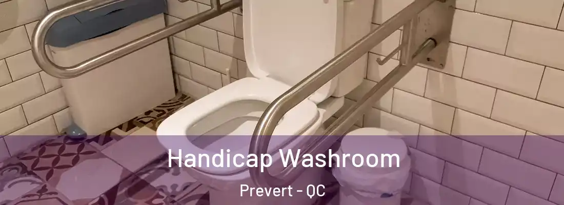  Handicap Washroom Prevert - QC
