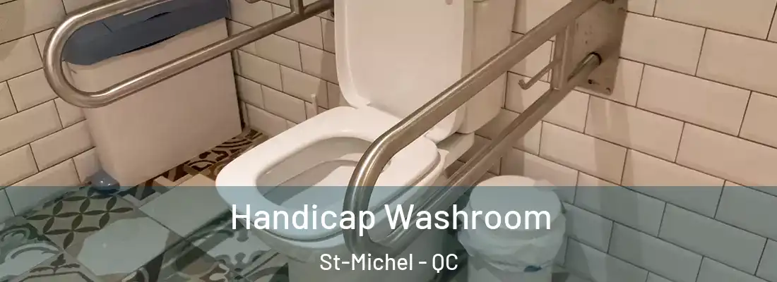  Handicap Washroom St-Michel - QC