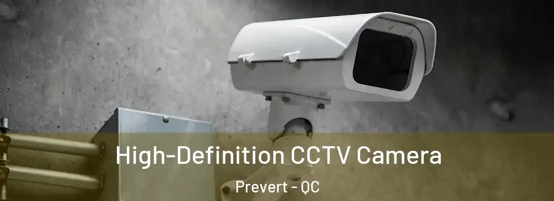  High-Definition CCTV Camera Prevert - QC