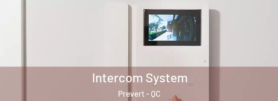  Intercom System Prevert - QC