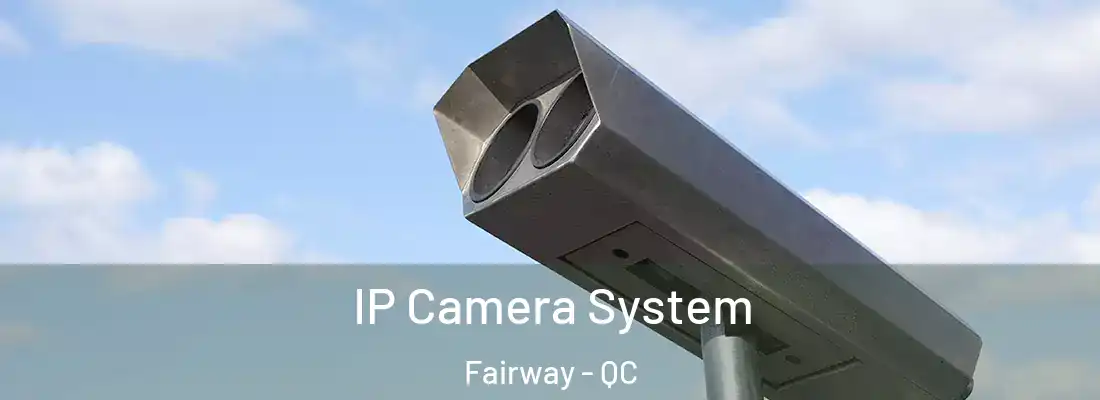  IP Camera System Fairway - QC