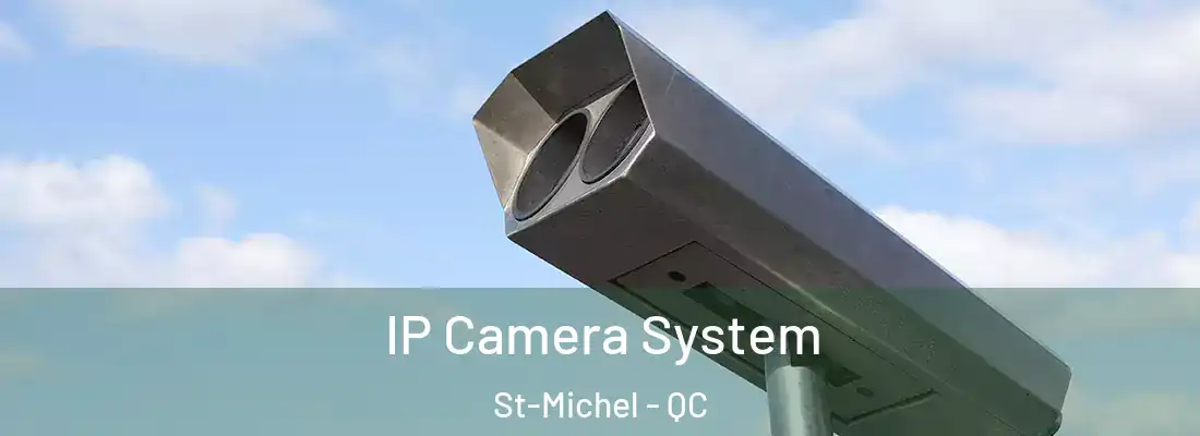  IP Camera System St-Michel - QC