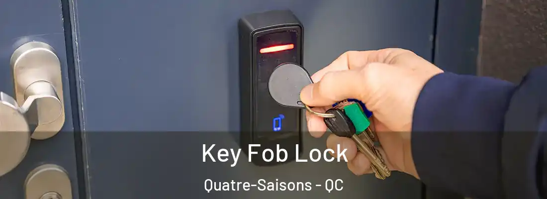  Key Fob Lock Quatre-Saisons - QC