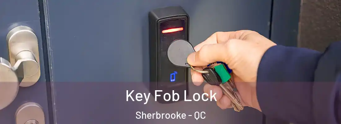  Key Fob Lock Sherbrooke - QC