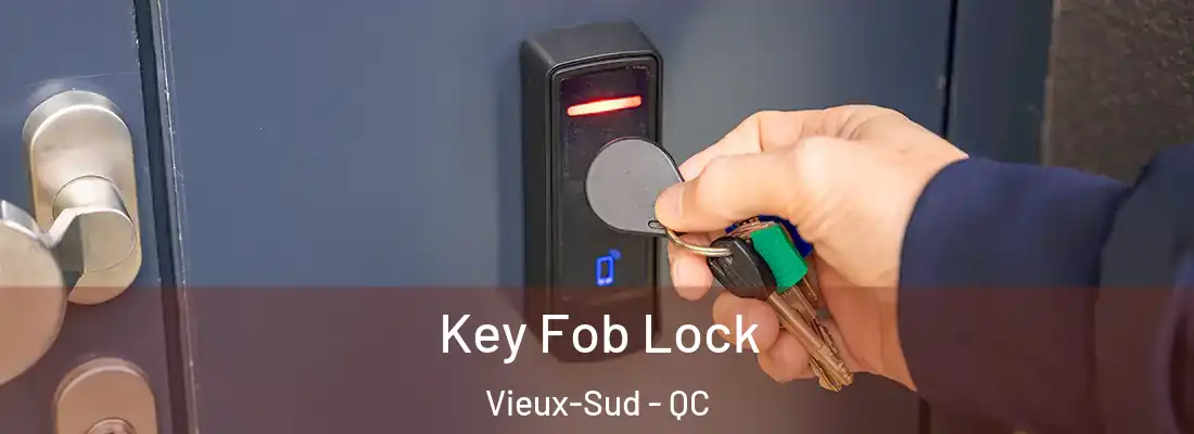  Key Fob Lock Vieux-Sud - QC