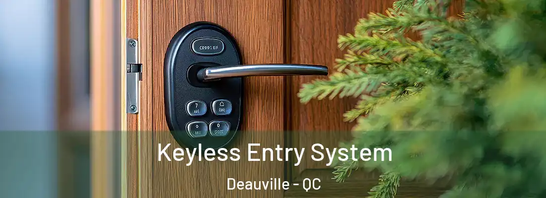  Keyless Entry System Deauville - QC