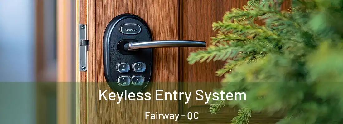  Keyless Entry System Fairway - QC
