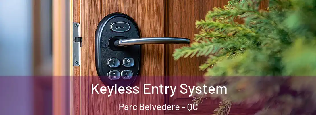  Keyless Entry System Parc Belvedere - QC