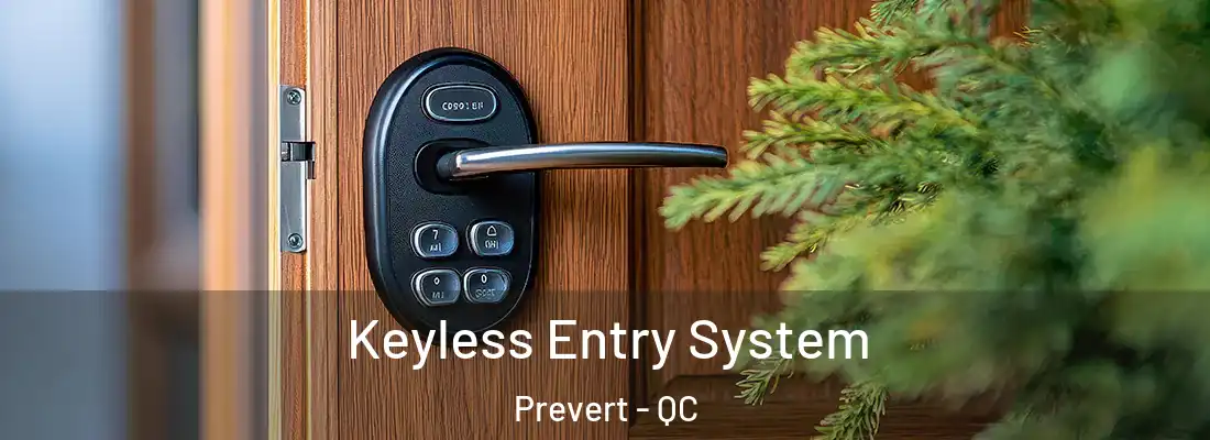  Keyless Entry System Prevert - QC