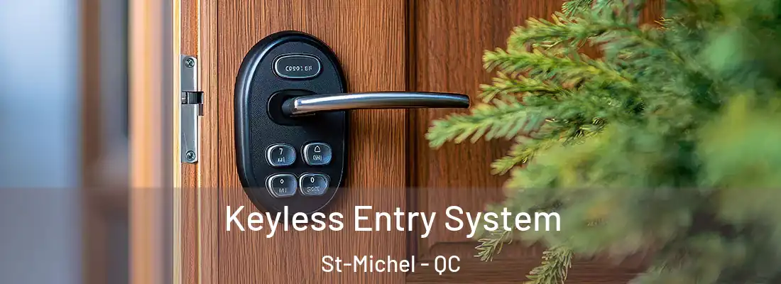  Keyless Entry System St-Michel - QC