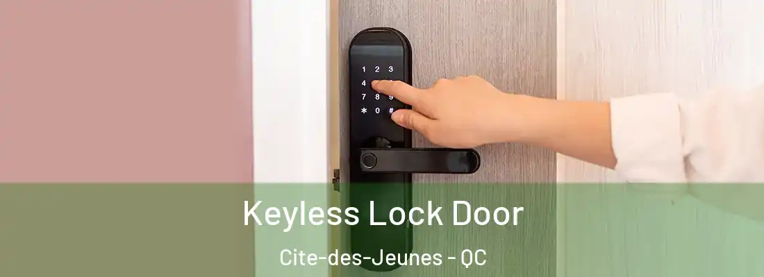  Keyless Lock Door Cite-des-Jeunes - QC