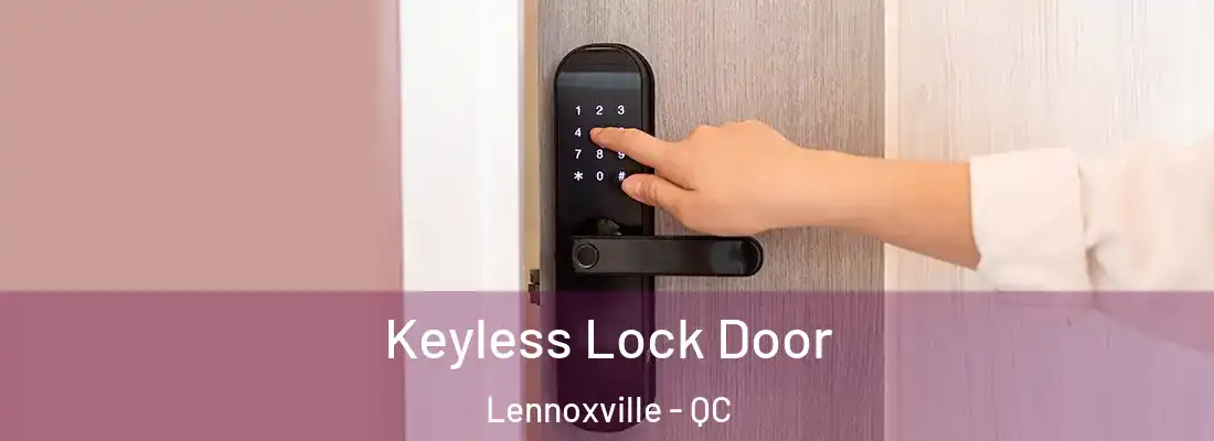  Keyless Lock Door Lennoxville - QC