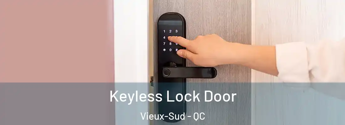  Keyless Lock Door Vieux-Sud - QC