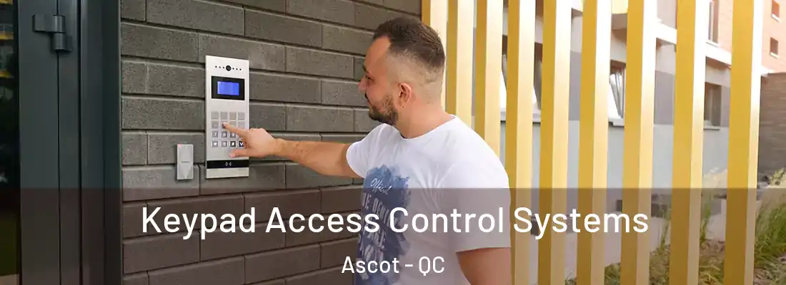  Keypad Access Control Systems Ascot - QC