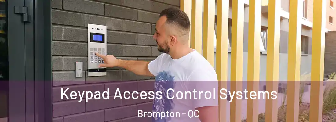  Keypad Access Control Systems Brompton - QC