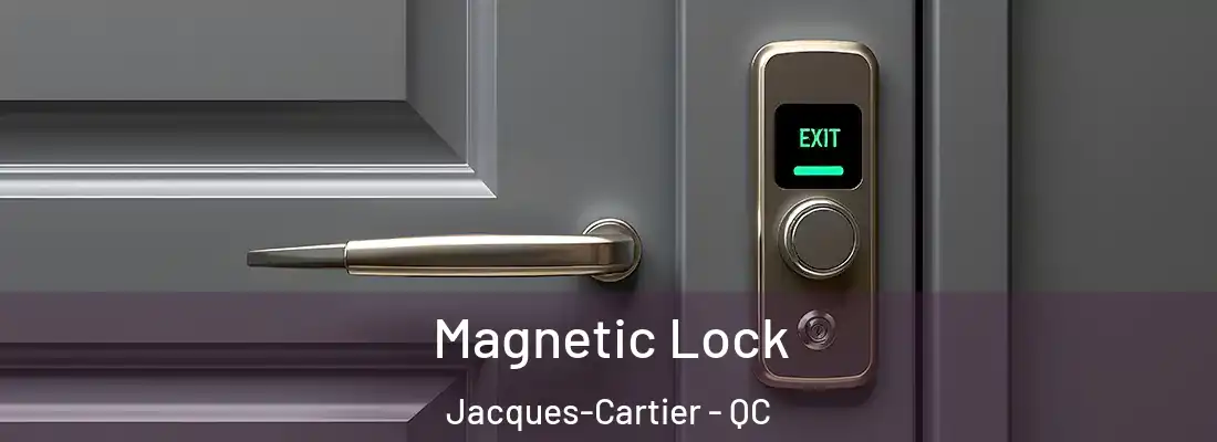  Magnetic Lock Jacques-Cartier - QC