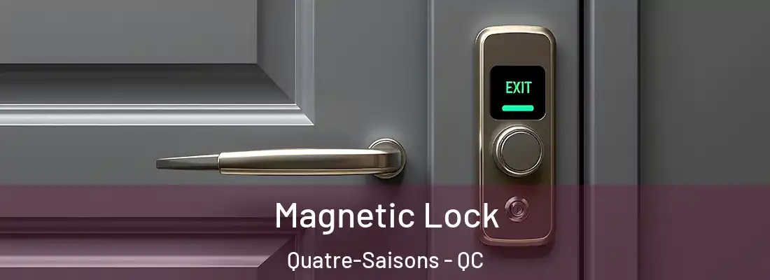 Magnetic Lock Quatre-Saisons - QC