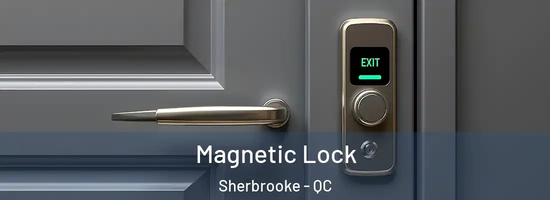  Magnetic Lock Sherbrooke - QC