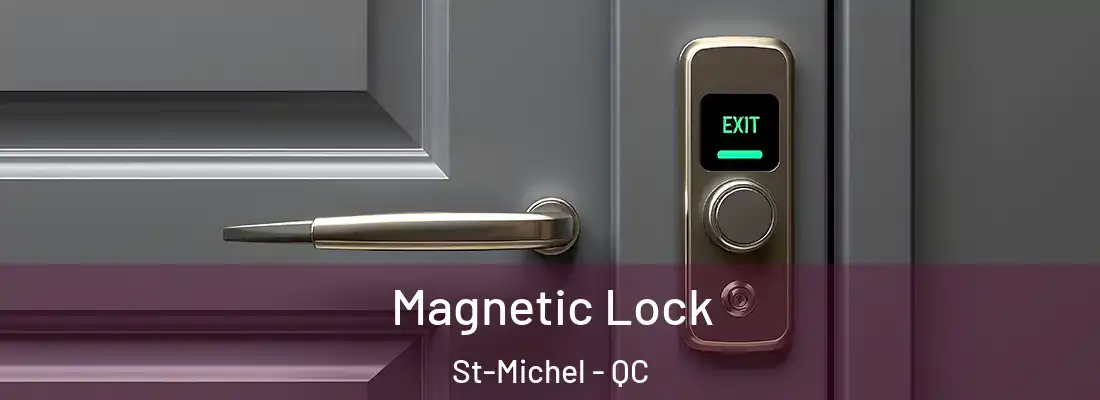  Magnetic Lock St-Michel - QC