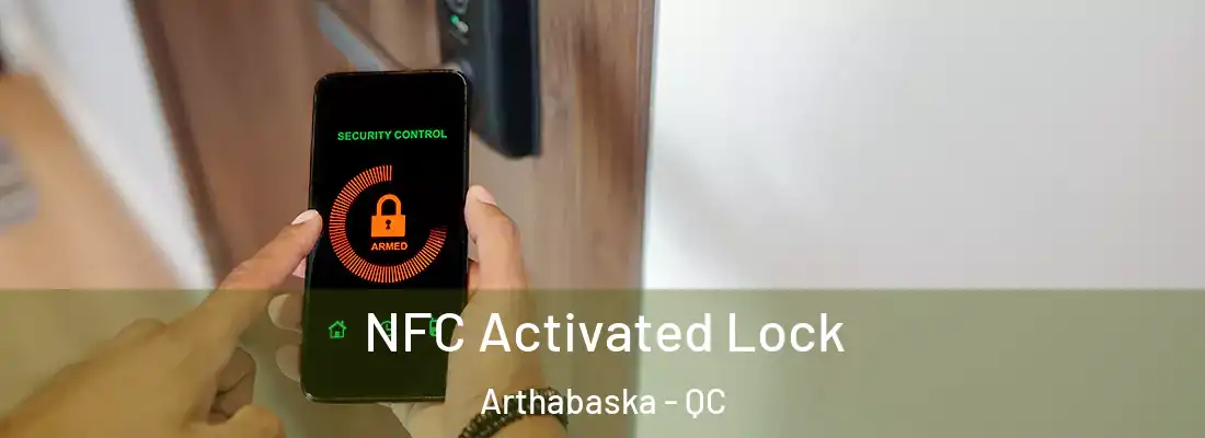  NFC Activated Lock Arthabaska - QC