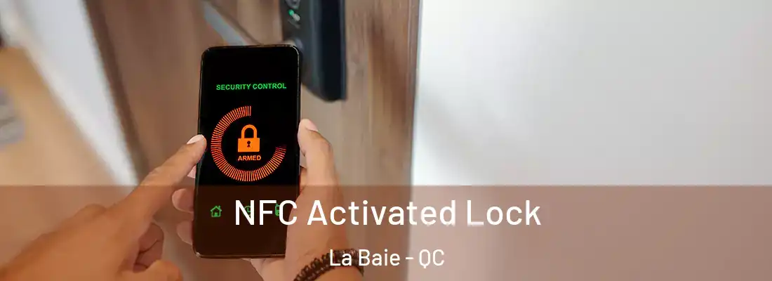  NFC Activated Lock La Baie - QC