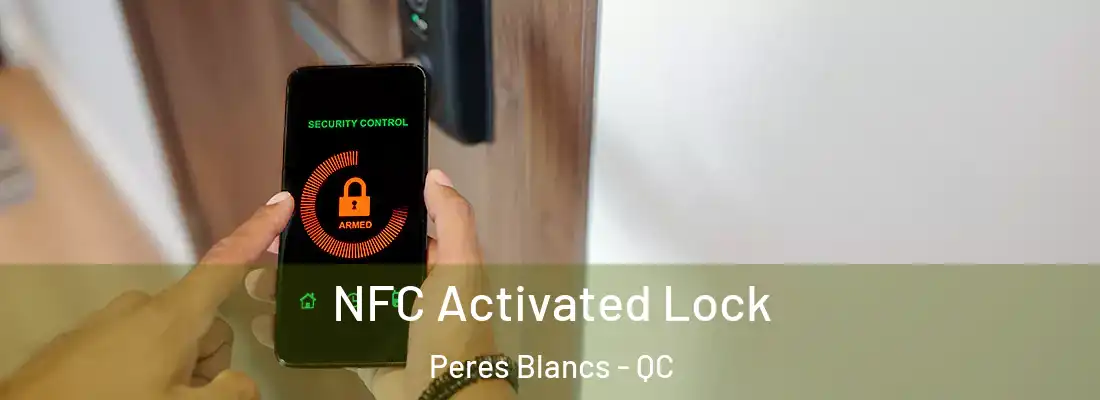  NFC Activated Lock Peres Blancs - QC