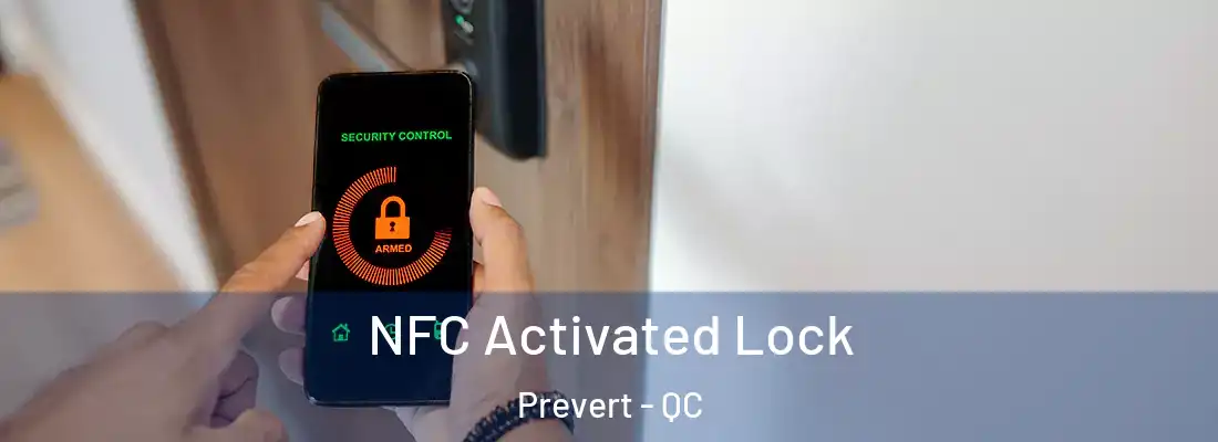  NFC Activated Lock Prevert - QC