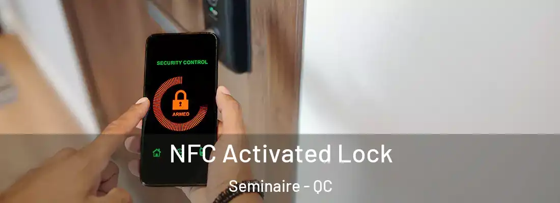 NFC Activated Lock Seminaire - QC