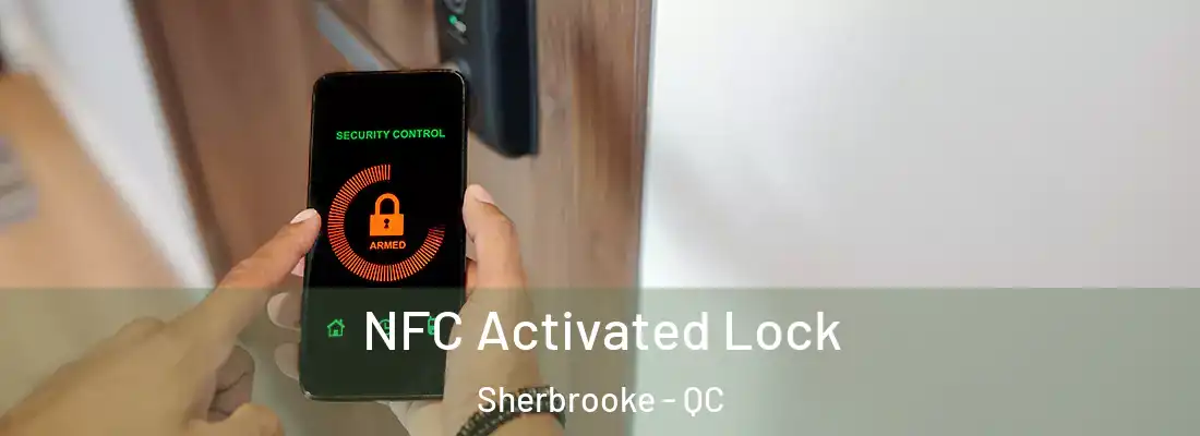  NFC Activated Lock Sherbrooke - QC